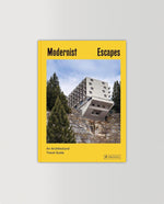 Load image into Gallery viewer, Modernist Escapes: An Architectural Travel Guide
